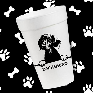 Dachshund- 16oz Styrofoam Cups