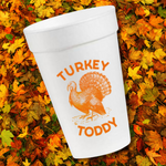 Turkey Toddy in Orange- 16oz Styrofoam Cups