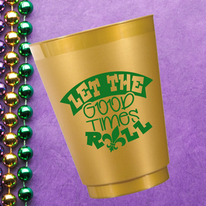 Let The Good Times Roll in Gold- 16oz Frost Flex Cups