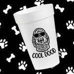 Cool Dood- 16oz Styrofoam Cups