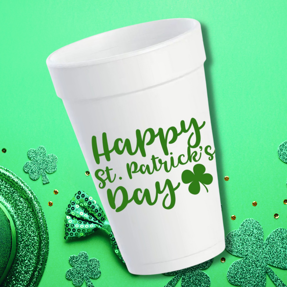 Happy St. Patrick's Day- 16oz Styrofoam Cups